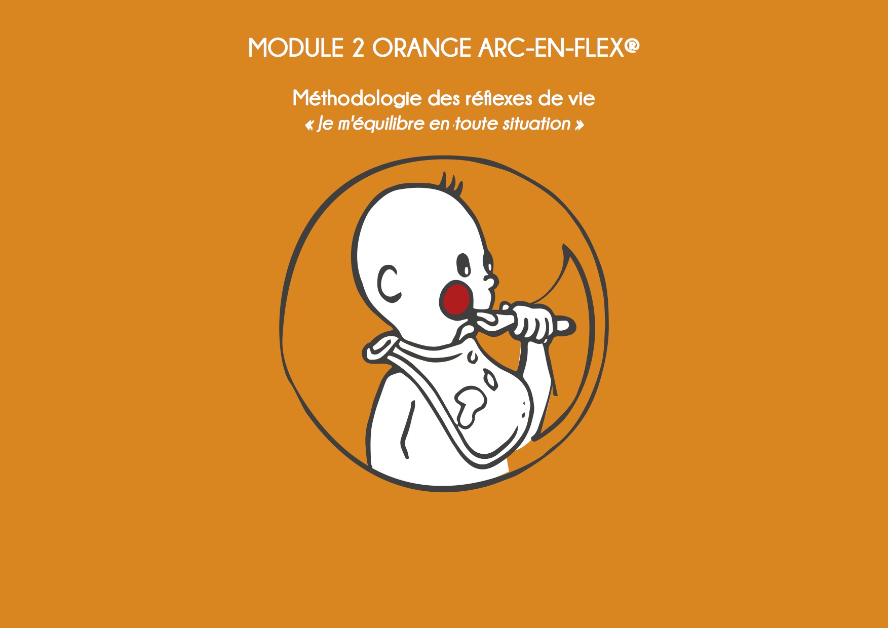 Module Orange : méthodologie des réflexes de vie